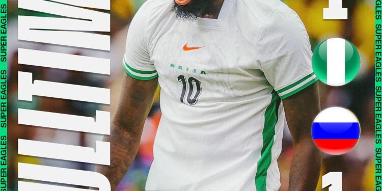 International Friendly: Nigeria Snatches a Draw Against Russia